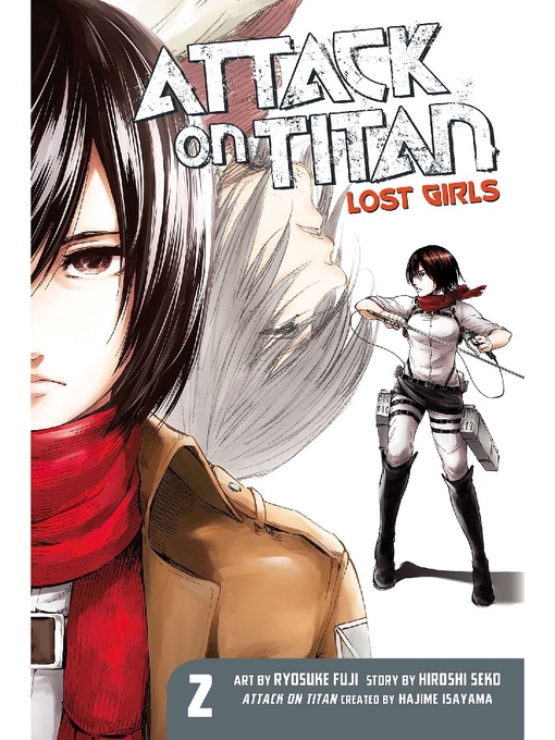 Title details for Attack on Titan: Lost Girls, Volume 2 by Hajime Isayama - Wait list